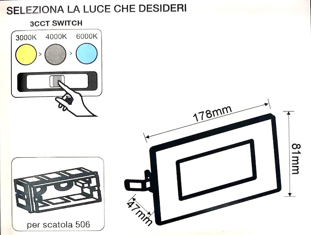 Imperia segnapasso a Led per scatole incasso 506 4,5W 320LM IP65 3cct switch 3000/4000/6000k incluse 3 placche bi/nr/gr
